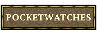 POCKETWATCHES